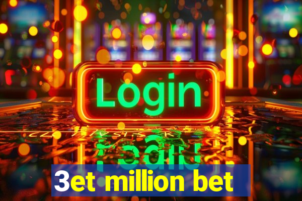 3et million bet